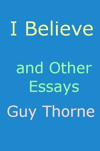 Cover of "I Believe" and other essays — Reading Companion
