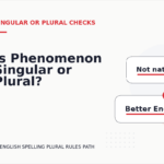 Is Phenomenon Singular or Plural?